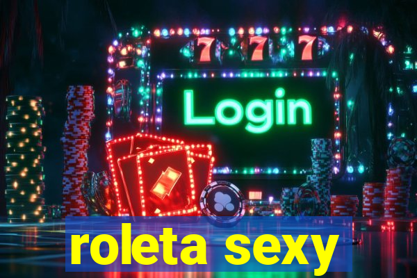 roleta sexy